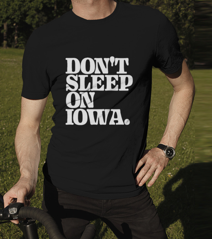 Don’t Sleep On Iowa Jennifer Konfrst T-Shirt