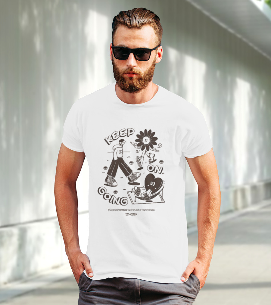 Keep On Going Trust That Everything Will Work Out In Your Own Time Flower And Heart Characters T-Shirt