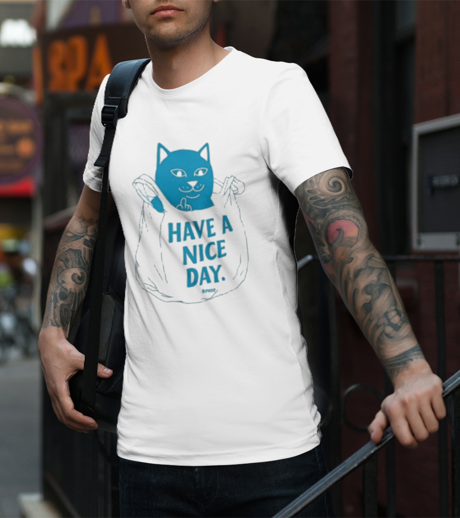 Ripndip Have A Nice Day Cat Bag T-Shirt