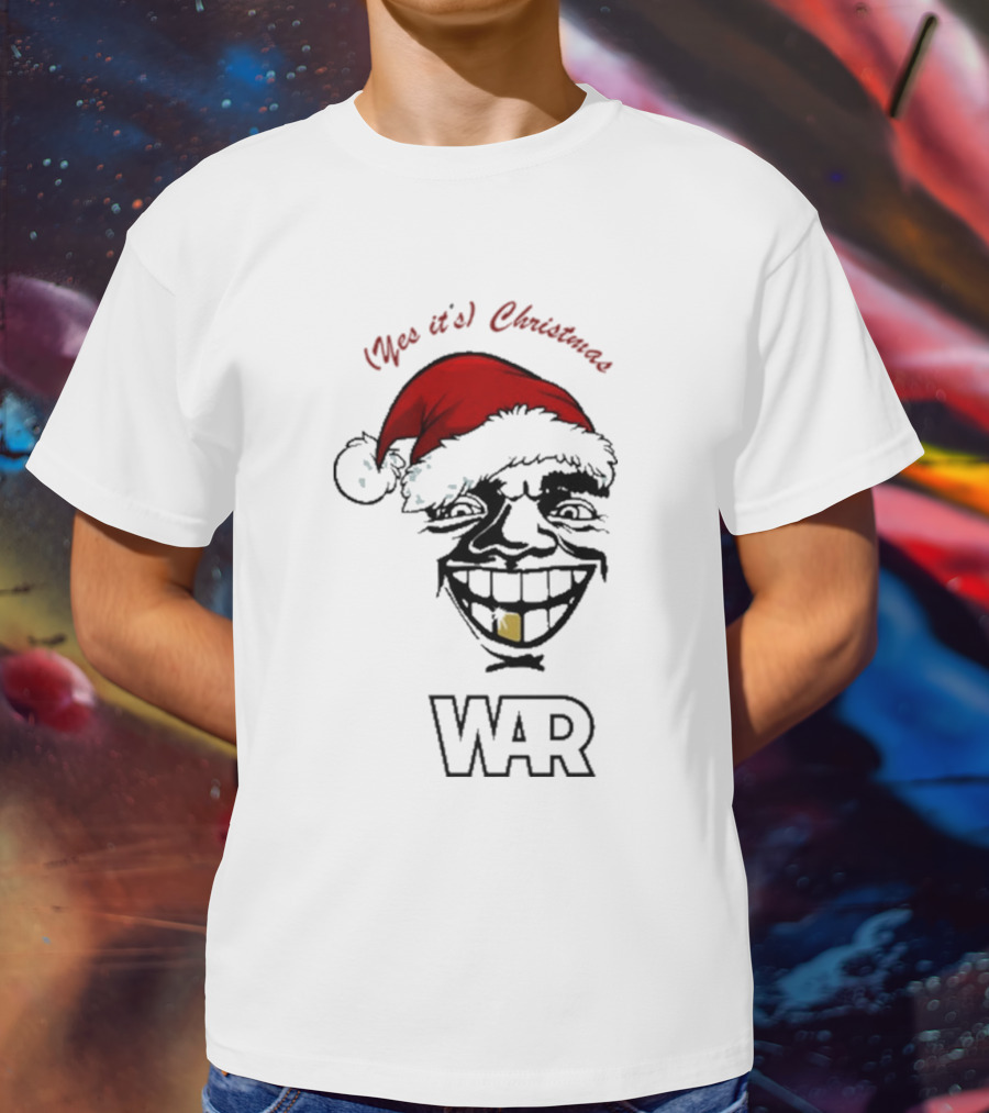 WAR Yes It’s Christmas Santa Grinning Face T-Shirt