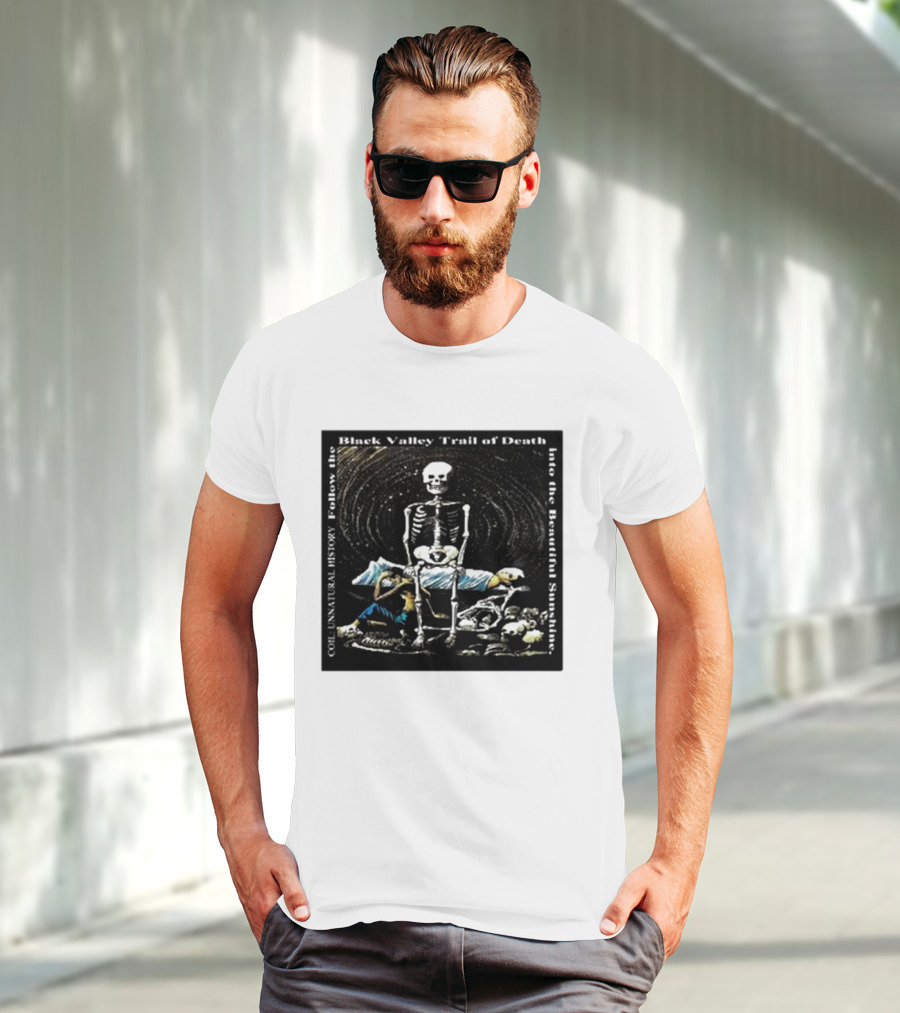 Coil Unnatural History Black Valley Trail Of Death Into The Beautiful Sunshine Skeleton T-Shirt