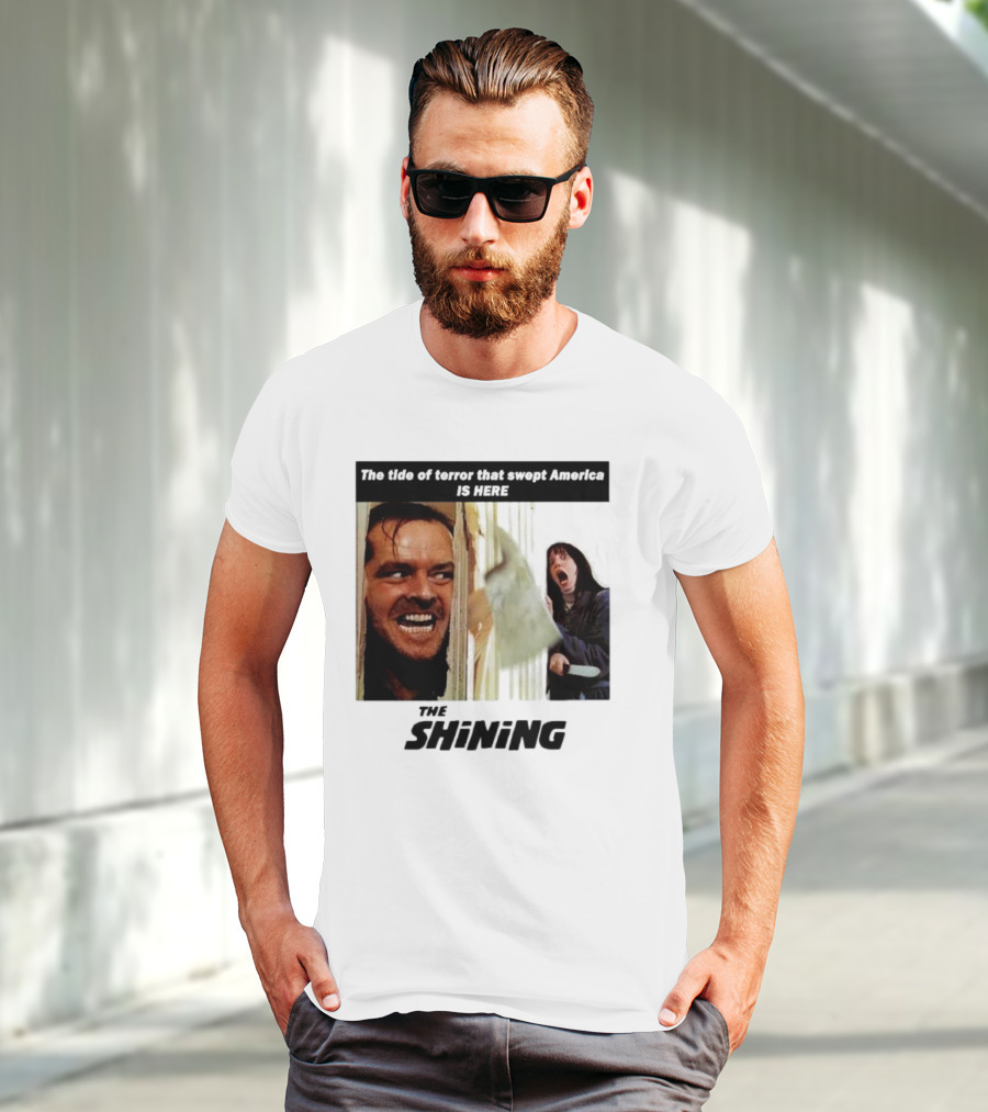 The Shining The Tide Of Terror That Swept America Is Here T-Shirt