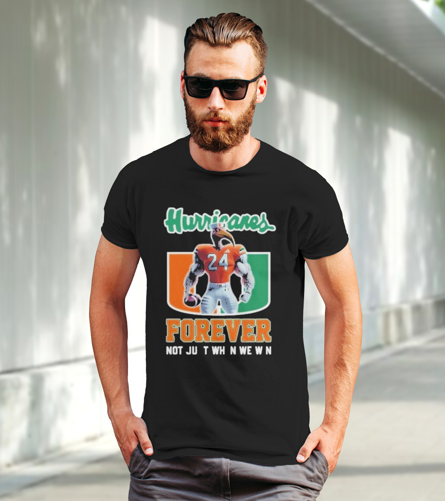 Hurricanes Forever Not Just When We Win Number 24 Football Player Miami T-Shirt