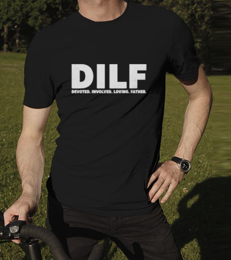 Akron DILF Devoted Involved Loving Father T-Shirt