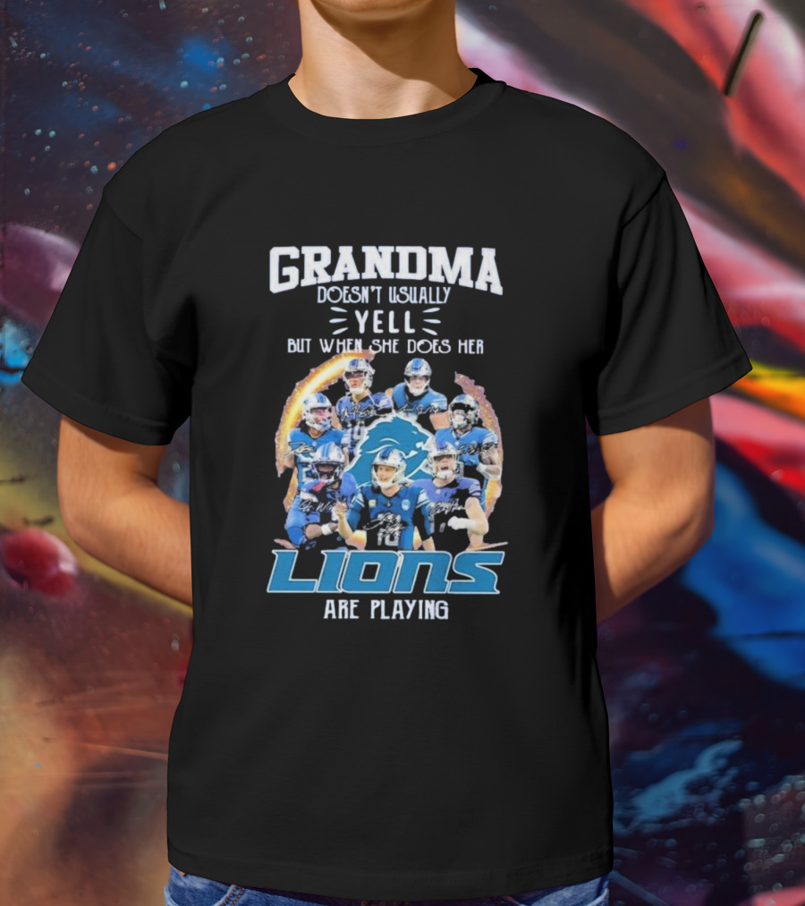 Grandma Doesn’t Usually Yell But When She Does Her Lions Are Playing Detroit Football Players T-Shirt