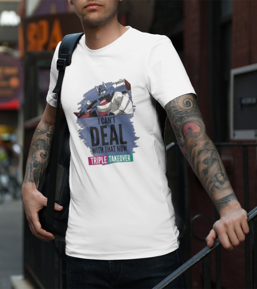 I Can’t Deal With That Now Triple Takeover Optimus Prime Robot Mashup T-Shirt