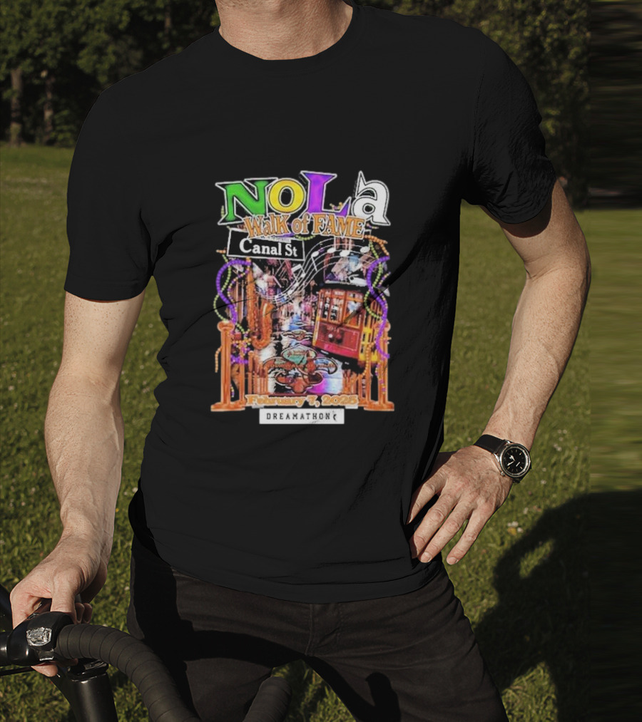 Nola Walk Of Fame Canal St February 7 2025 Dreamathon T-Shirt
