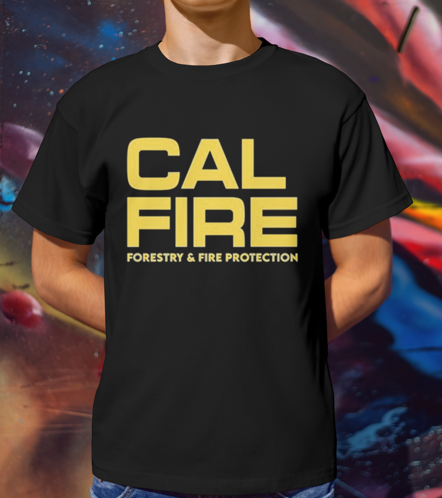 CAL FIRE Forestry And Fire Protection T-Shirt
