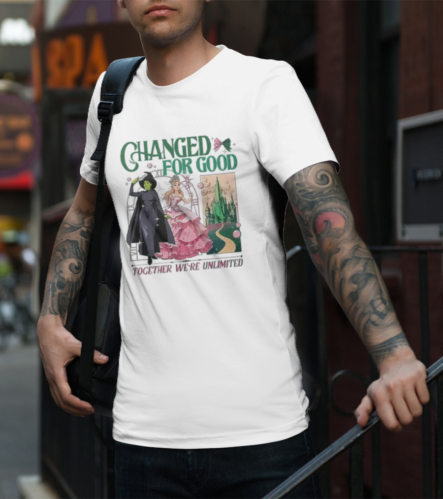 Changed For Good Together We're Unlimited Wicked T-Shirt