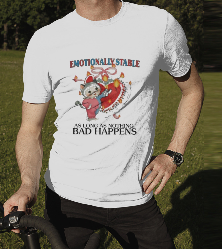 Emotionally Stable Cat In Christmas Outfit As Long As Nothing Bad Happens T-Shirt