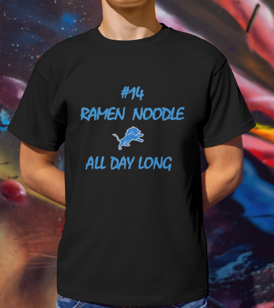 14 Ramen Noodle All Day Long Detroit Lions Football Fan T-Shirt
