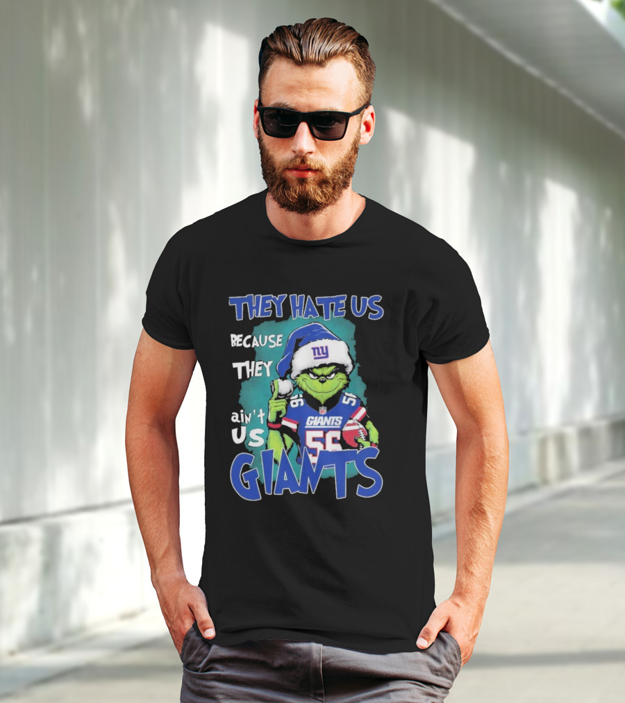 They Hate Us Because They Ain't Us Giants Grinch Football Christmas Themed T-Shirt