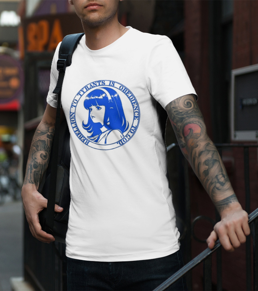 Rebellion To Tyrants Is Obedience To God Blue Anime T-Shirt