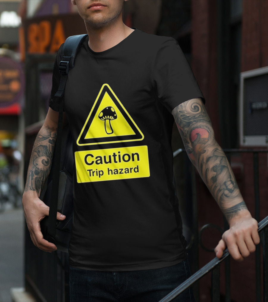 Caution Trip Hazard Mushroom Warning Sign T-Shirt