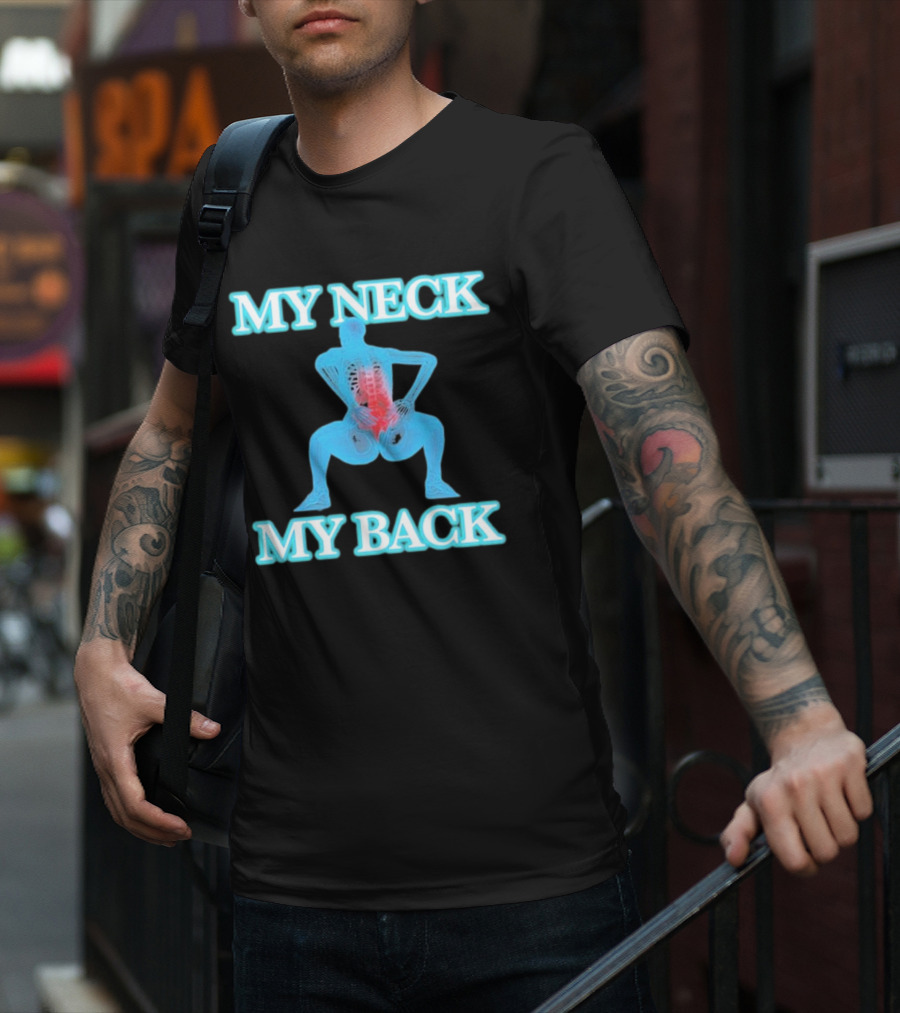 MY NECK MY BACK Skeleton Squatting With Lumbar Highlight T-Shirt