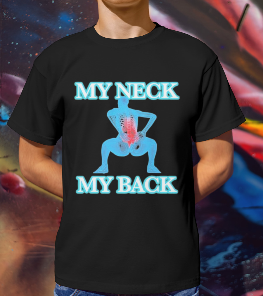 MY NECK MY BACK Skeleton Squatting With Lumbar Highlight T-Shirt