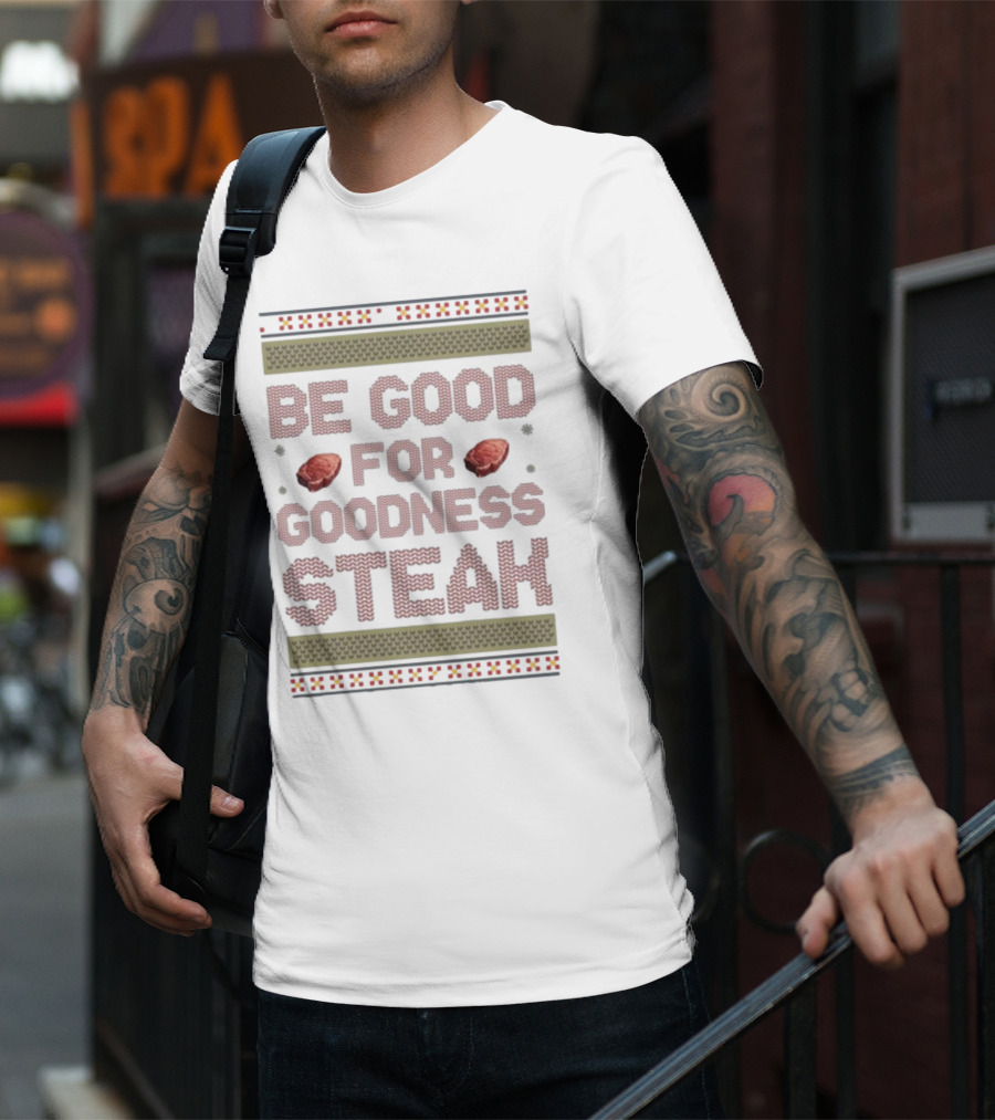 Be Good For Goodness Steak Christmas Pattern Knit T-Shirt