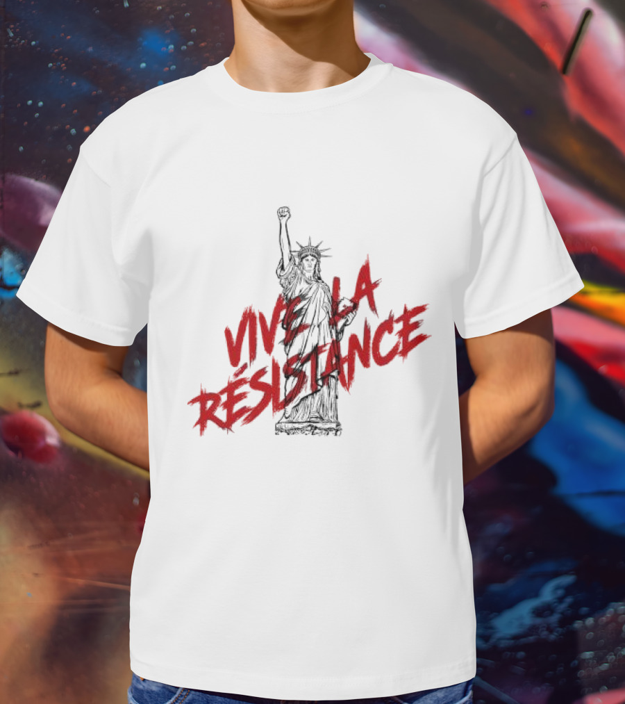 Vive La Résistance Statue Of Liberty Raised Fist T-Shirt