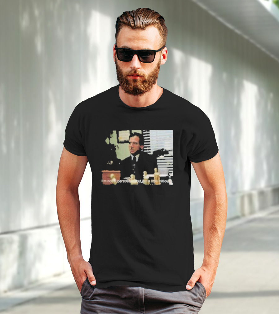 Michael Scott Office Humor I'm Not Superstitious But I'm A Little Stitious T-Shirt