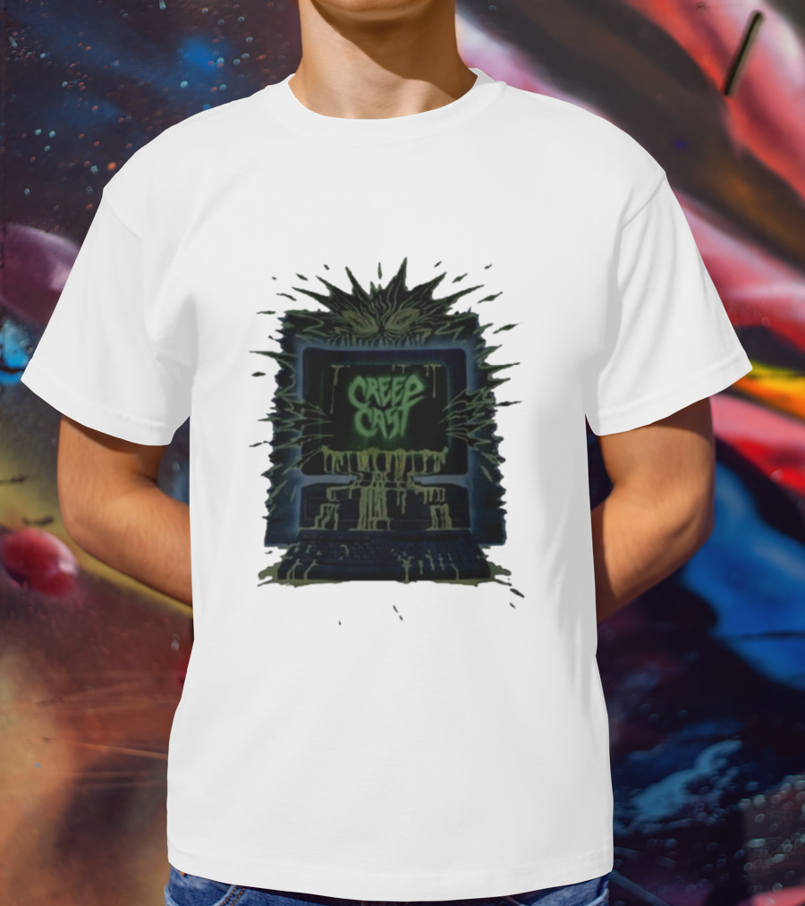 Creep Cast Horror Computer Monster Who Up Creepin T-Shirt
