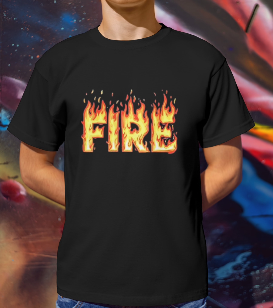Fire Flames Text T-Shirt