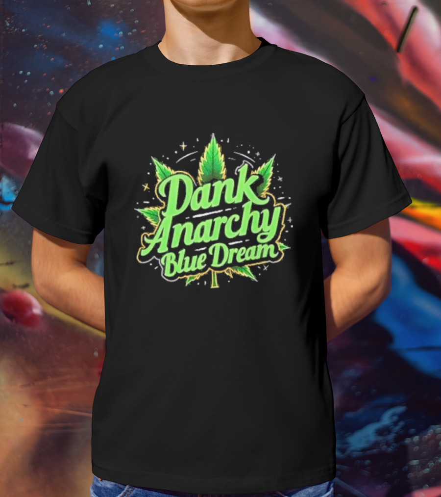 Dank Anarchy Blue Dream Leaf T-Shirt