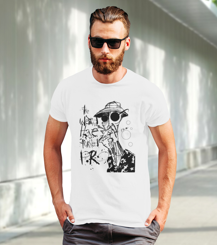 Fear And Loathing In Las Vegas Hunter Thompson We Can't Stop Here The Weird Have Turned Pro T-Shirt