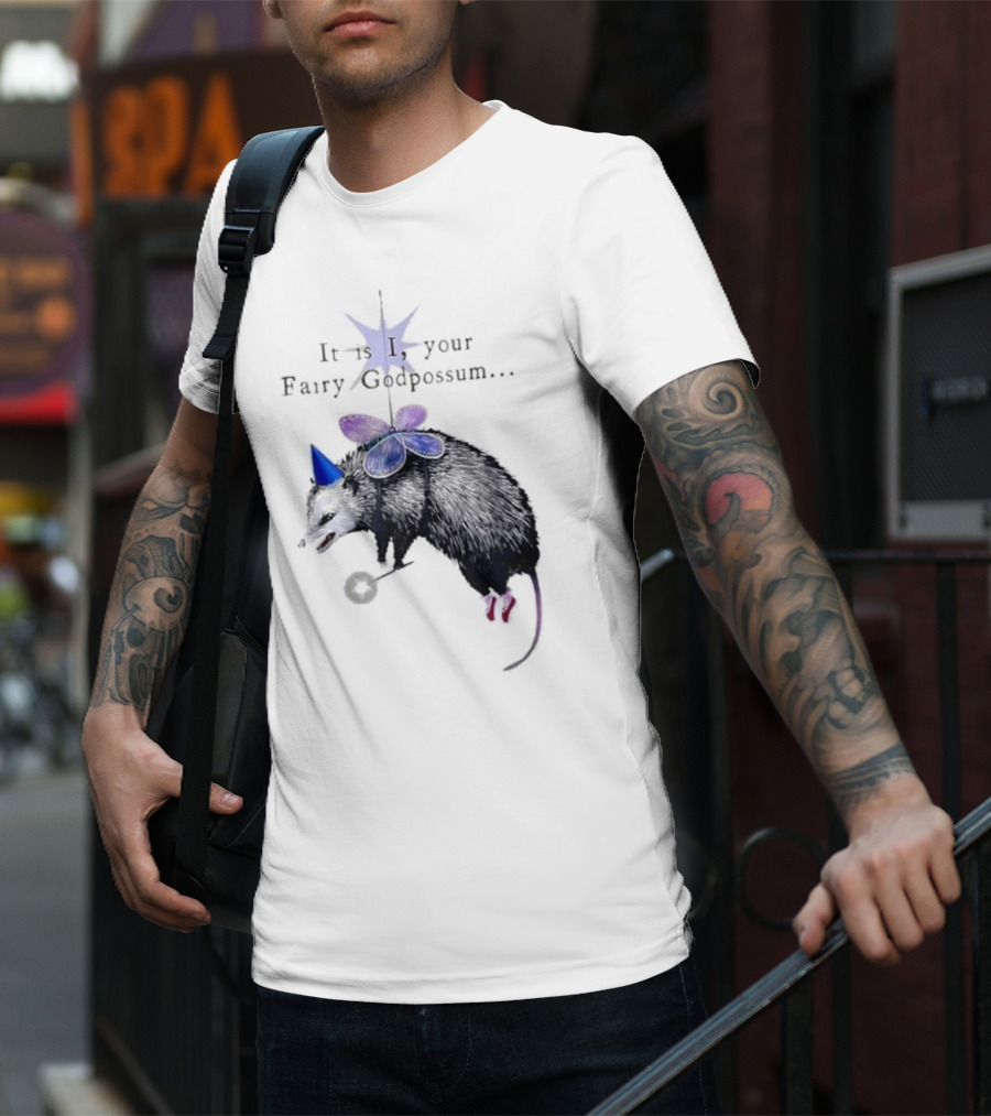 It Is I Your Fairy Godpossum With Wand And Wings T-Shirt
