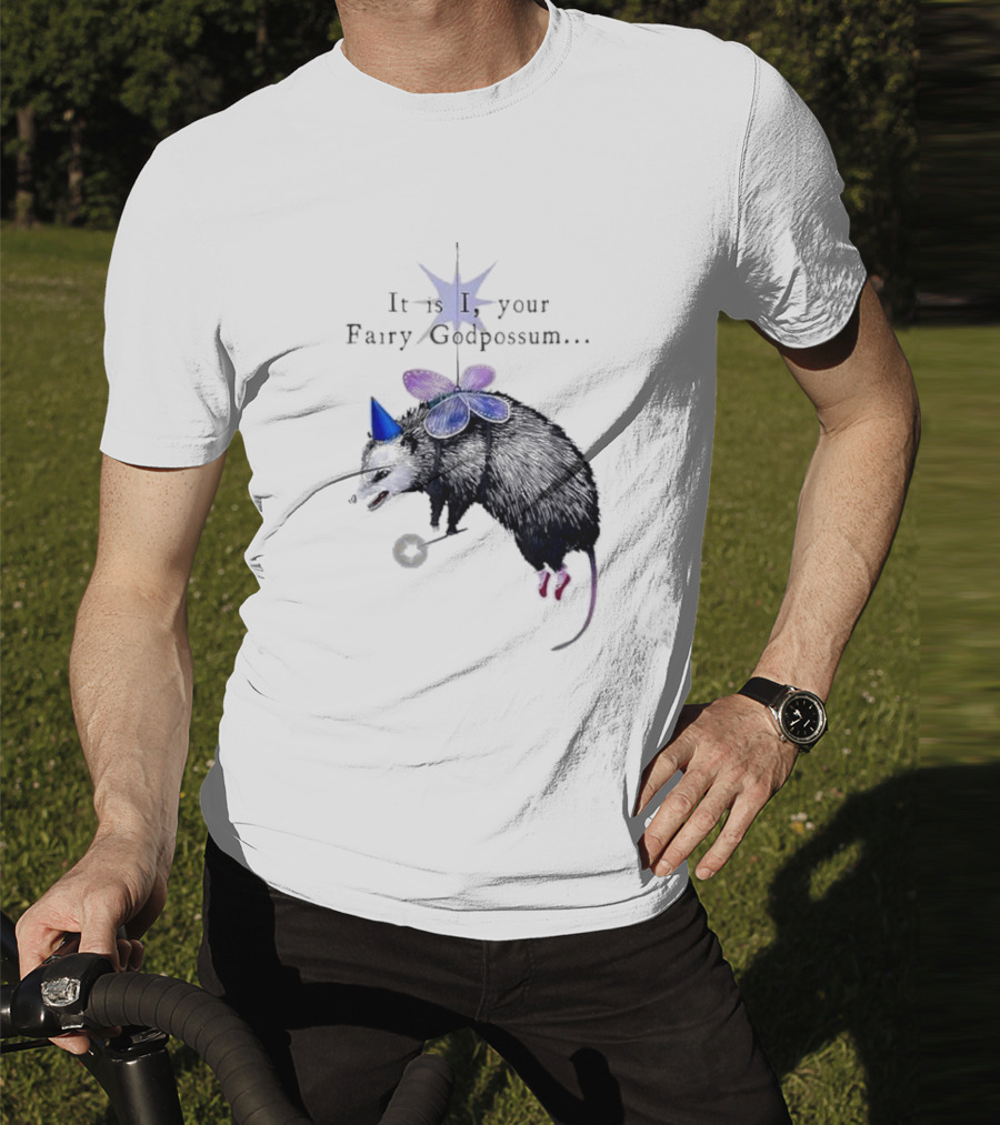 It Is I Your Fairy Godpossum With Wand And Wings T-Shirt