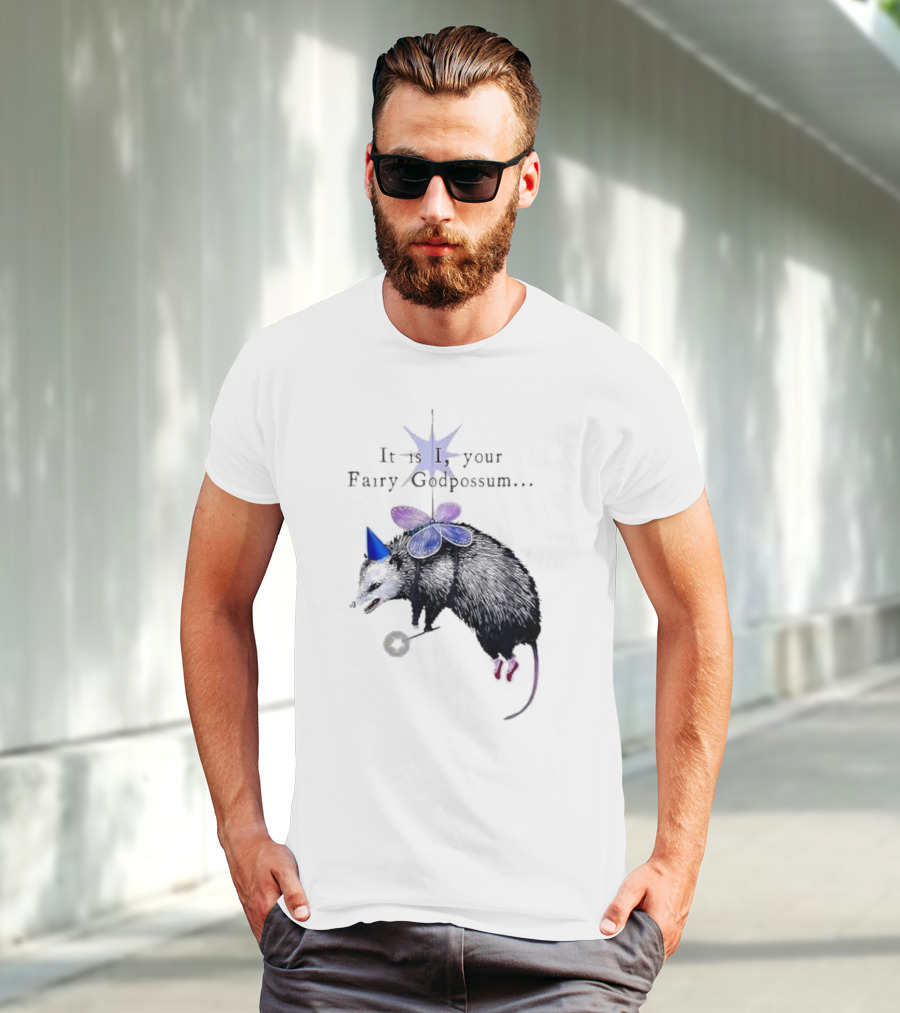 It Is I Your Fairy Godpossum With Wand And Wings T-Shirt