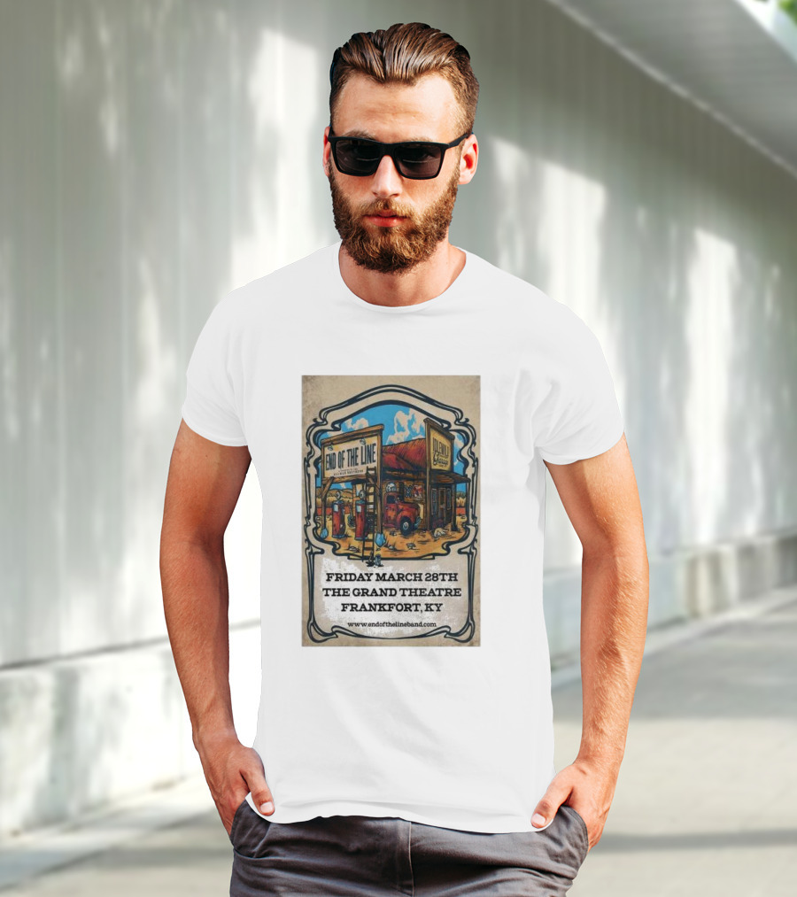 End Of The Line Band Live At The Grand Theatre Frankfort KY March 28th T-Shirt