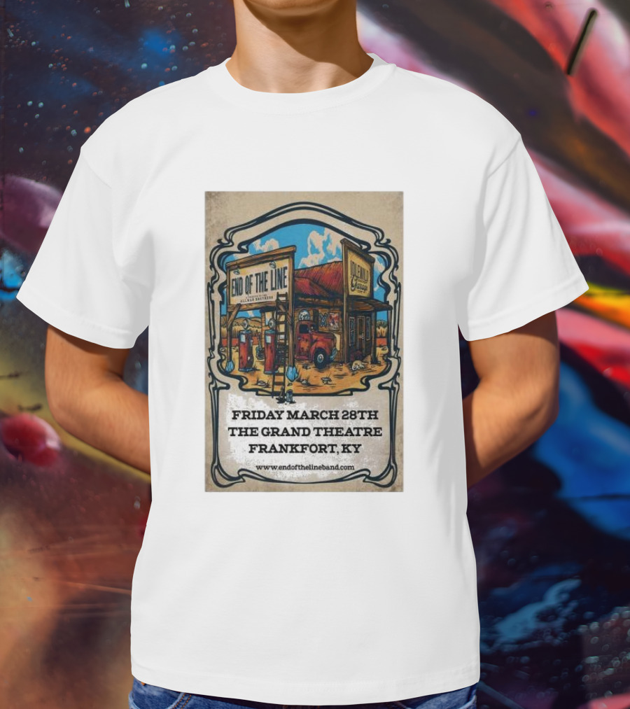 End Of The Line Band Live At The Grand Theatre Frankfort KY March 28th T-Shirt