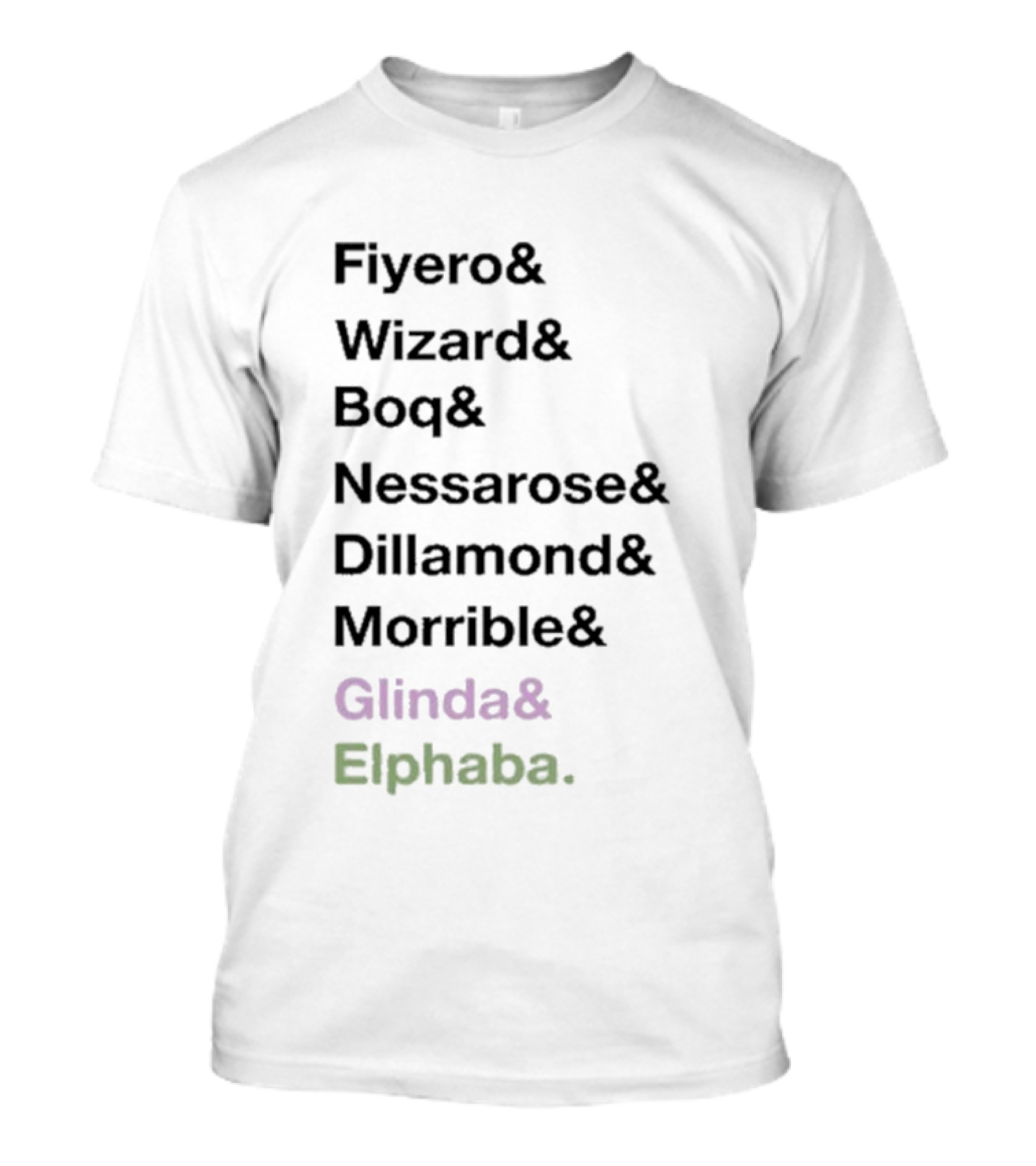 Fiyero Wizard Boq Nessarose Dillamond Morrible Glinda Elphaba Wicked Characters List T-Shirt