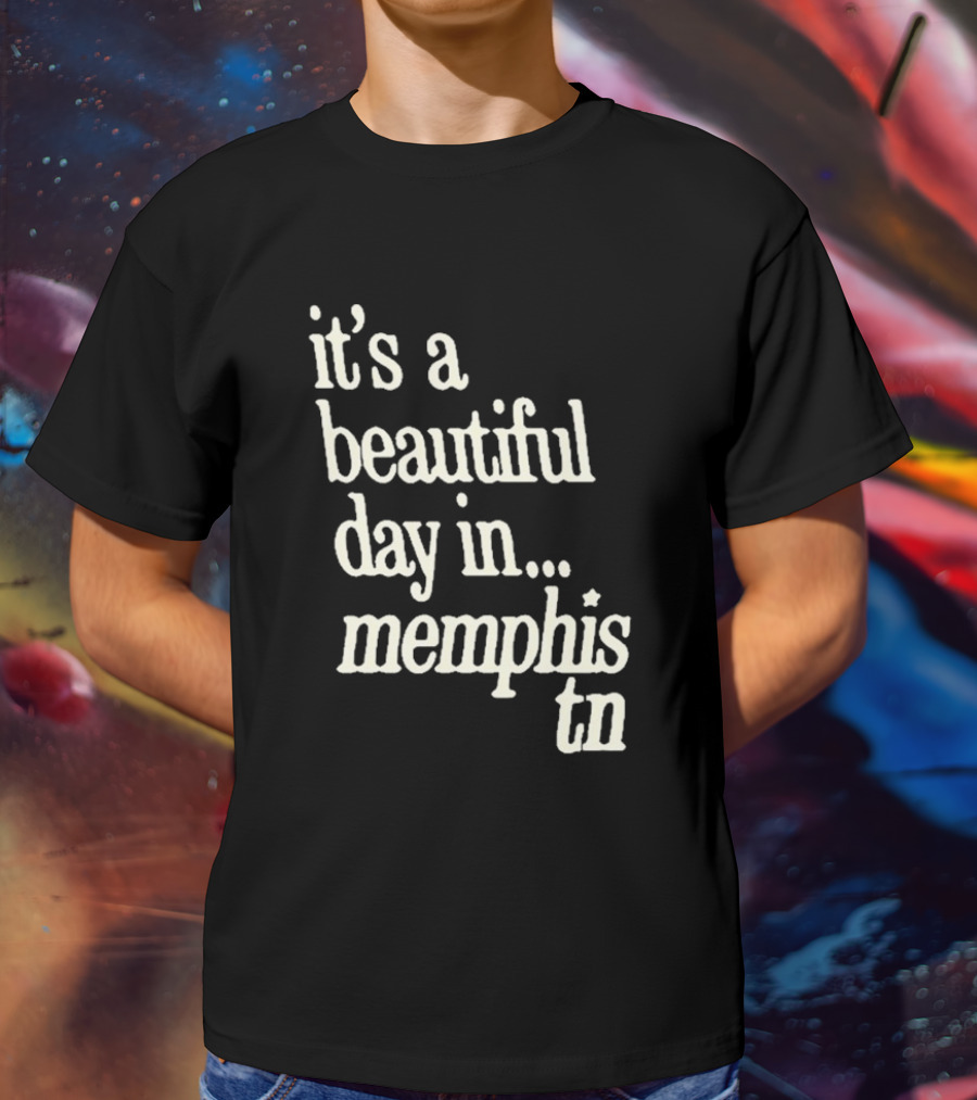 A Beautiful Day In Memphis TN T-Shirt