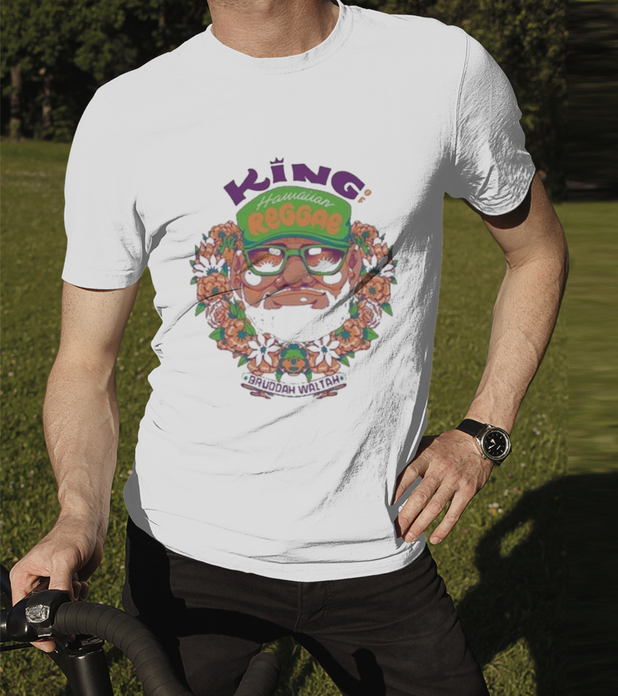 King Hawaiian Reggae Bruddah Waltah T-Shirt
