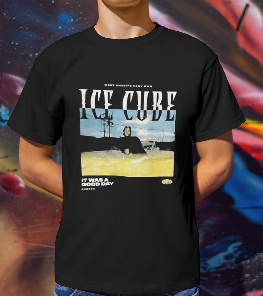 West Coast's Very Own Ice Cube It Was A Good Day T-Shirt