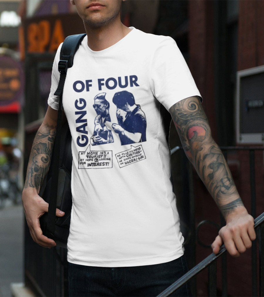 Gang Of Four At Home He’s A Tourist Culture Ulcer T-Shirt