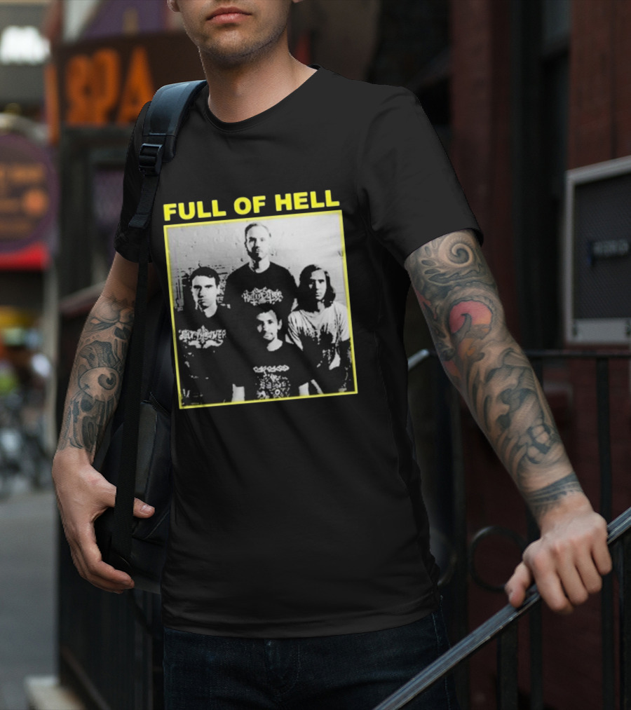 FULL OF HELL You Suck You Know It You Can’t Face Up It’s Over Band Photo T-Shirt