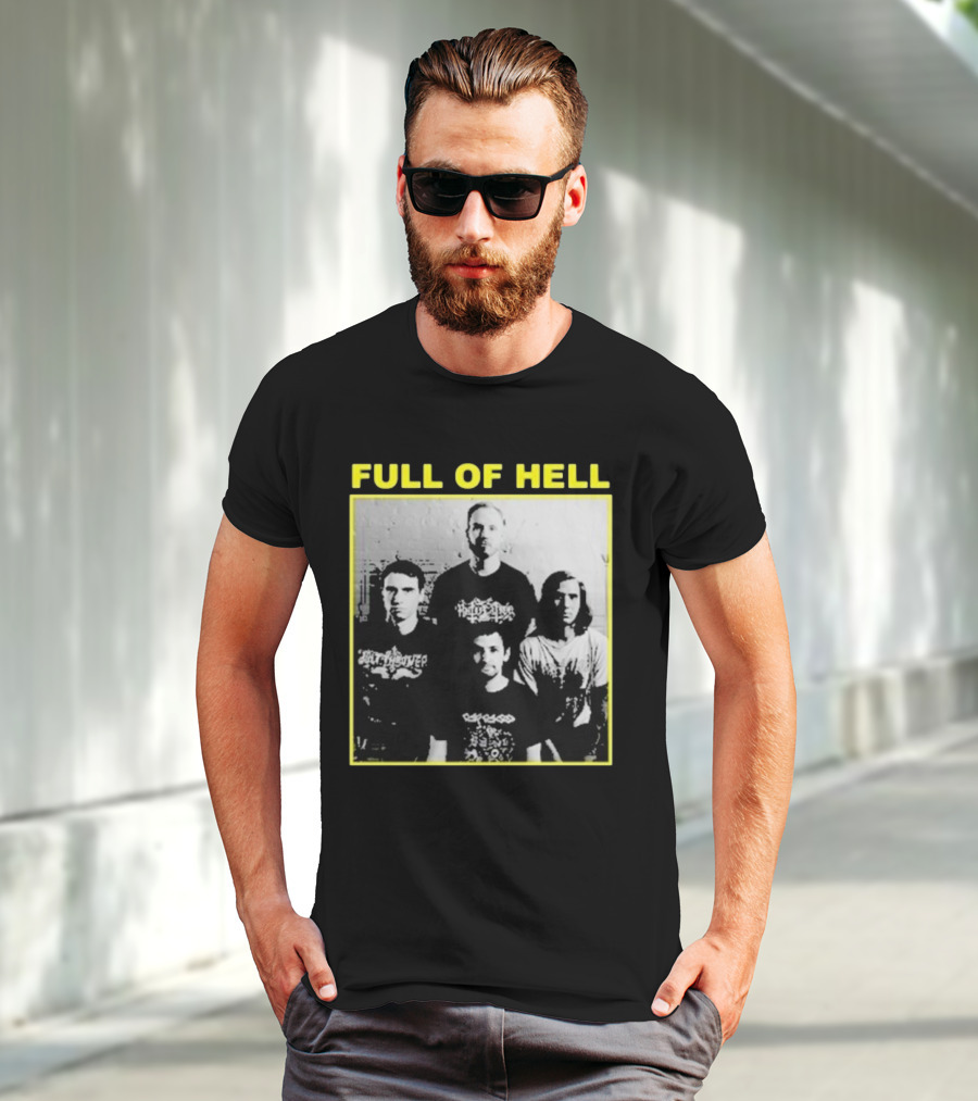 FULL OF HELL You Suck You Know It You Can’t Face Up It’s Over Band Photo T-Shirt