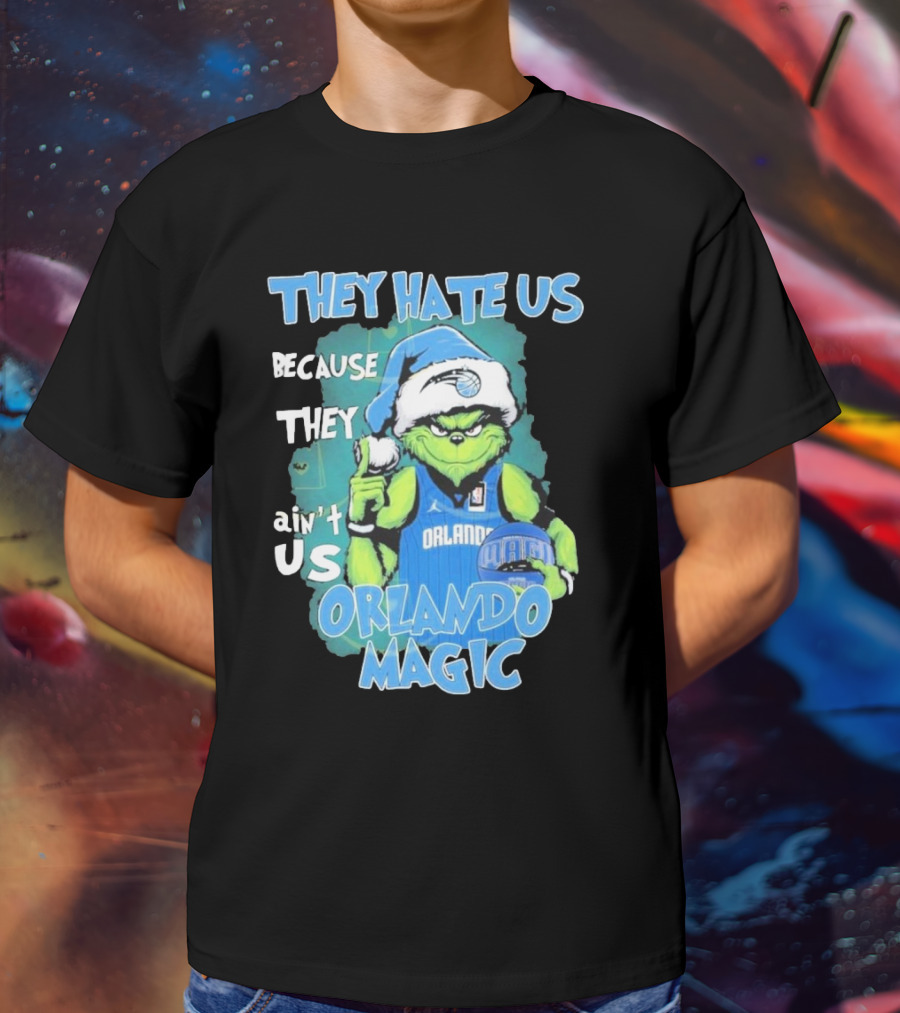 They Hate Us Because They Ain't Us Orlando Magic Grinch Santa Basketball T-Shirt