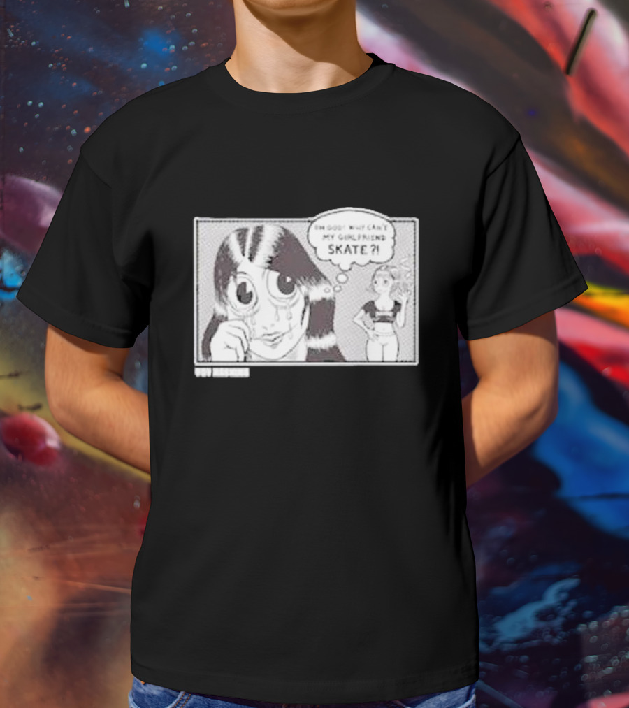 Thrasher Toy Machine Oh God Why Can't My Girlfriend Skate T-Shirt