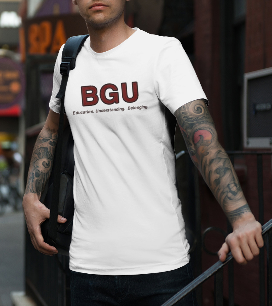 BGU Education Understanding Belonging T-Shirt