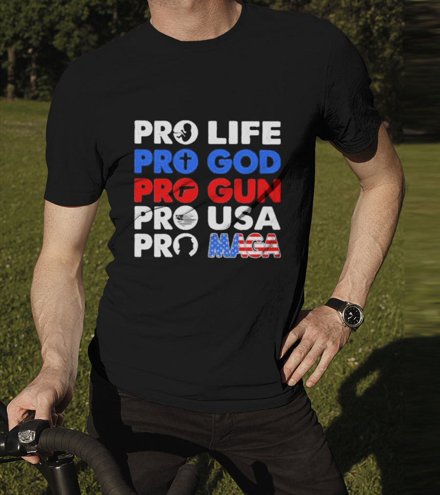 Pro Life Pro God Pro Gun Pro USA Pro MAGA With Icons T-Shirt