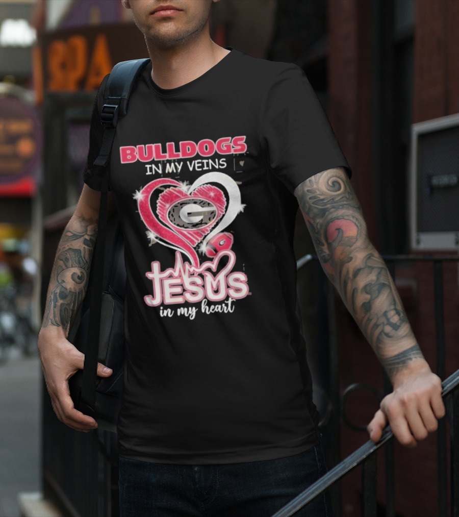 Bulldogs In My Veins Jesus In My Heart Georgia Bulldogs T-Shirt