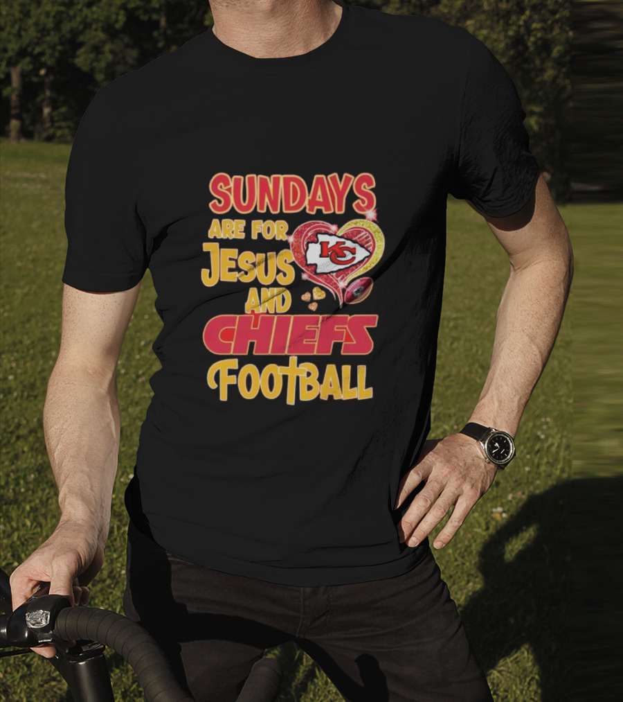 Sundays Are For Jesus And Chiefs Football Kansas City Fan Gear T-Shirt