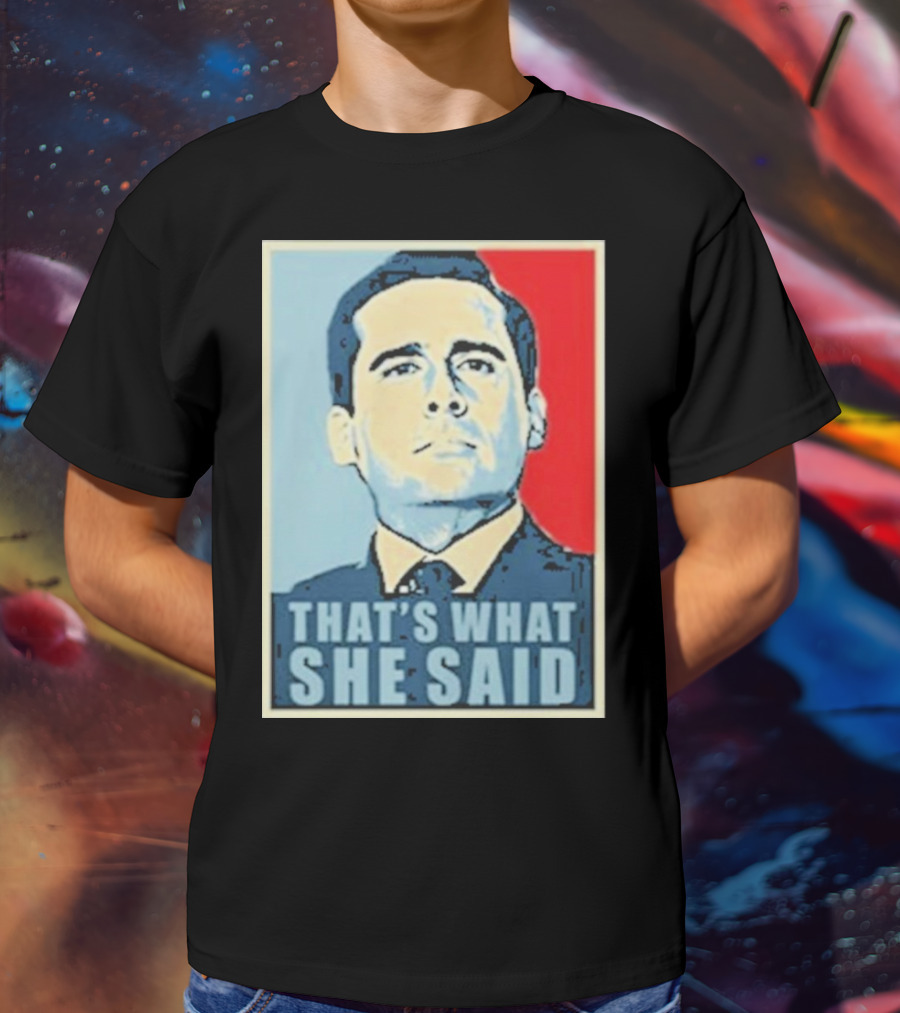 Vegas Matt That's What She Said T-Shirt