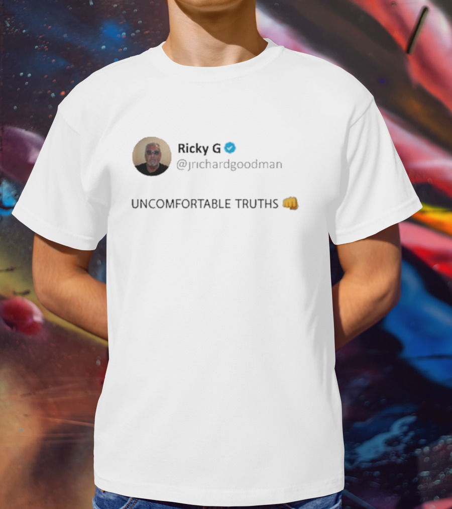 Ricky G Uncomfortable Truths @jrichardgoodman Fist Emoji T-Shirt