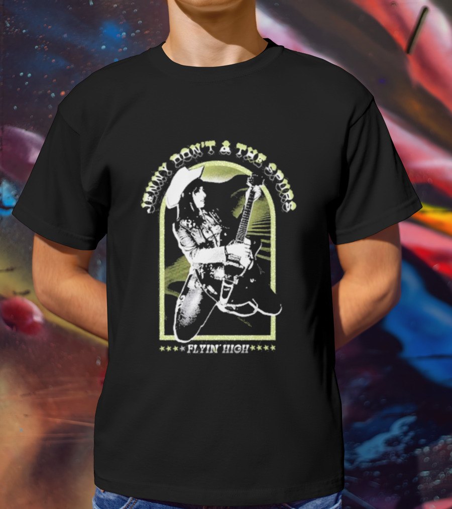 Jenny Don't And The Spurs Flyin' High Cowboy Guitarist T-Shirt