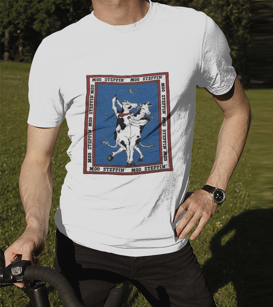 Moo Steppin' Cow Dance Milk 80’s 90’s Humor Joke T-Shirt