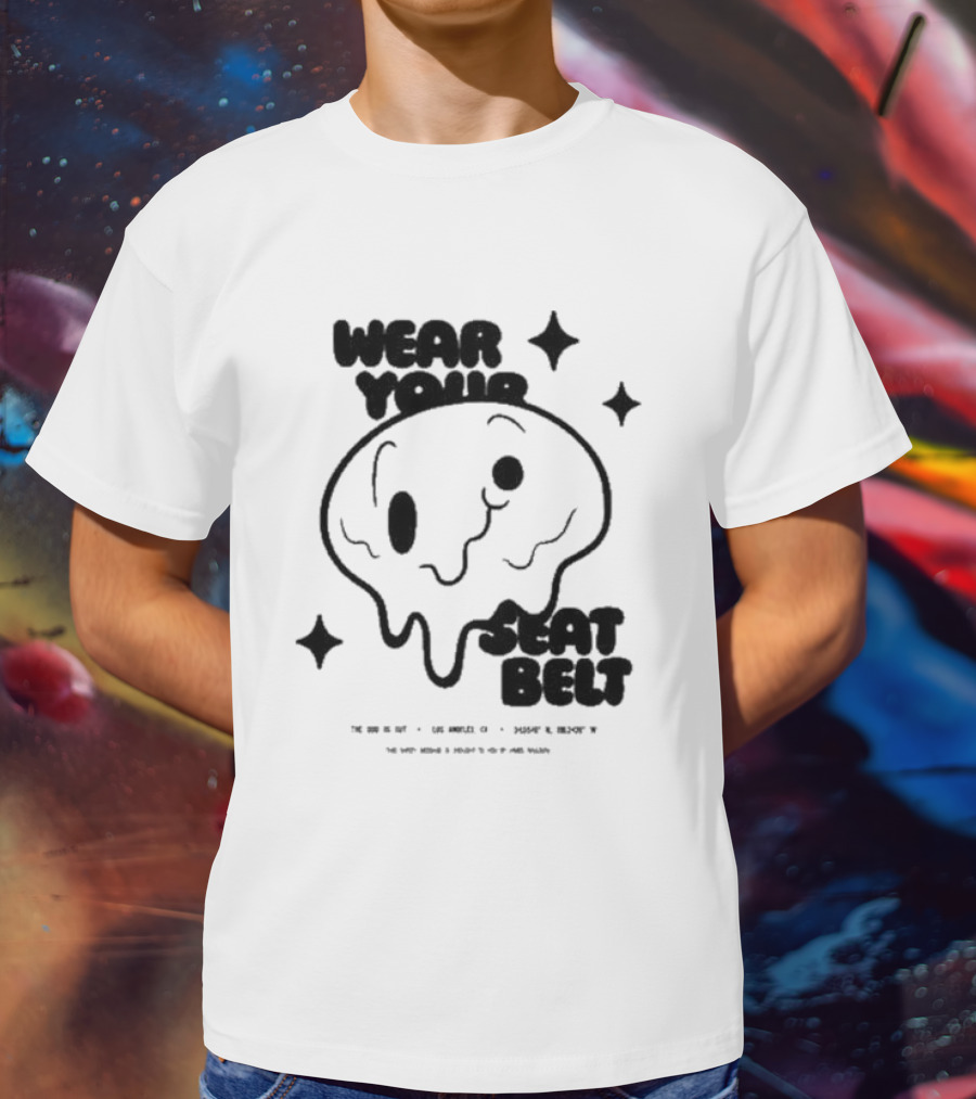 The Odd 1S Out Wear Your Seatbelt Melting Face Safety Reminder T-Shirt